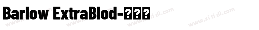 Barlow ExtraBlod字体转换